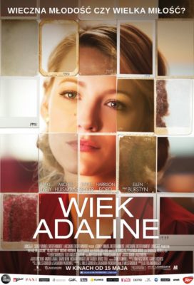 „Wiek Adaline” – najlepsza historia romantyczna minionego stulecia